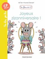 9, Les filous du CP, Tome 09, Joyeux zizanniversaire !