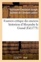 Examen critique des anciens historiens d'Alexandre le Grand