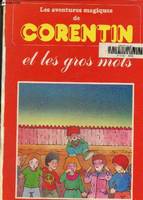 2, Les aventures magiques de Corentin et les gros mots