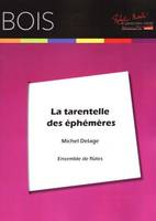 La tarentelle des éphémères, Pour ensemble de flûtes