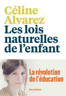 Les Lois naturelles de l'enfant, La Révolution de l'éducation