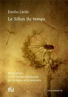 Le sillon du temps, Méditations sur le mythe platonicien de l'écriture et la mémoire