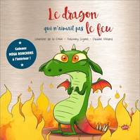 Le dragon qui n'aimait pas le feu