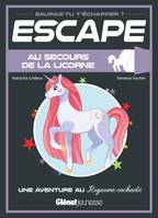 Escape ! Au secours de la licorne, Une aventure au Royaume enchanté