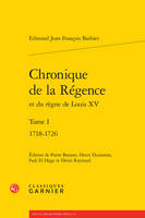 1, Chronique de la Régence et du règne de Louis XV, 1718-1726