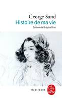 Histoire de ma vie, [extraits]