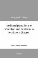 Medicinal plants for the prevention and treatment of respiratory diseases