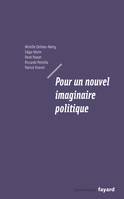 Pour un nouvel imaginaire politique