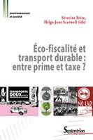 Éco-fiscalité et transport durable : entre prime et taxe ?