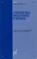 Littérature orale : paroles vivantes et mouvantes