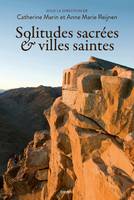 Solitudes sacrées et villes saintes