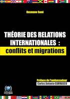 Théorie des relations internationales : conflits et migrations, Essai de science politique