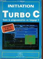 Initiation Turbo C., toute la programmation en langage C