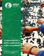 WSET : Level 3 Award, Compreendendo o vinho (Portugais), Explicando o estilo e a qualidade (Issue 2)