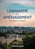 Urbanisme et aménagement, Théories et débats