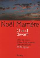 Chaud devant : Effet de serre et bouleversements démocratiques en 10 leçons, effet de serre et bouleversements démocratiques en 10 leçons