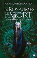 Le Dévoreur de soleil, T4 : Les Royaumes de la Mort, Le Dévoreur de soleil, T4