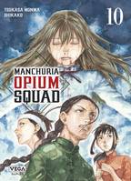 10, Manchuria Opium Squad - Tome 10