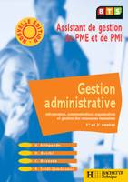 Gestion administrative BTS Assistant PME-PMI - livre élève, BTS assistant de gestion de PME et de PMI, 1re et 2e années