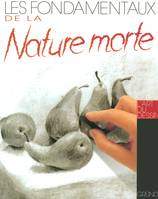 Les fondamentaux de la nature morte