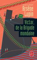 Victor, de la Brigade mondaine, Arsène Lupin