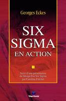 Six Sigma en action