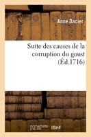 Suite des causes de la corruption du goust