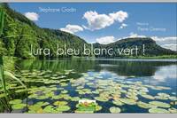 Le Jura, bleu, blanc, vert !