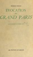 Évocation du Grand Paris (3) : La banlieue nord-est