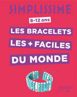 SIMPLISSIME -LES BRACELETS  les + faciles du monde