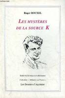 Les mysteres de la source k