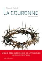 La Couronne, Roman historique