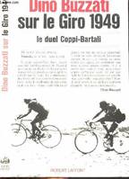 Sur le giro 1949, duel Coppi Bartali, le duel Coppi-Bartali