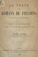 Le texte des romans de Fielding (étude critique), Thèse complémentaire présentée à la Faculté des lettres de l'Université de Paris