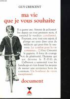 Ma vie que je vous souhaite, document