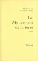 Le mouvement de la terre, roman