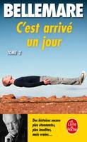 2, C'est arrivé un jour (Tome 2)