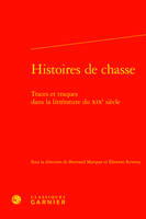 Histoires de chasse, Traces et traques dans la littérature du xixe siècle