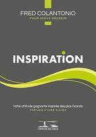 L'attitude des Héros : INSPIRATION, Votre attitude gagnante inspirée des plus Grands