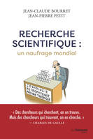 Recherche scientifique, Un naufrage mondial