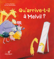 Qu'arrive-t-il à Melvil ?