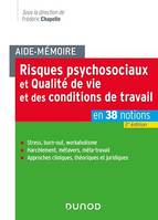 Aide-mémoire - Risques psychosociaux et qualité de vie au travail - 2e éd., en 36 notions