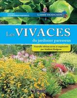 LES VIVACES DU JARDINIER PARESSEUX 2E ED.