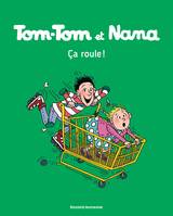31, Tom-Tom et Nana / Ca roule !, Ça roule