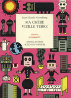 Ma chère vieille terre, théâtre