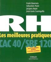 RH - LES MEILLEURES PRATIQUES, Avec 40 monographies détaillées et 116 fiches synoptiques