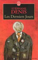 Les derniers jours, roman