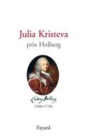 Julia Kristeva, Prix Holberg (1684 - 1754)