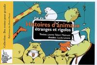 Histoires d'animaux étranges et rigolos, suivies de devinettes, d'activités et de coloriages autour des histoires