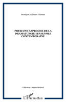 Pour une approche de la dramaturgie espagnole contemporaine, traditions, transitions, transgressions